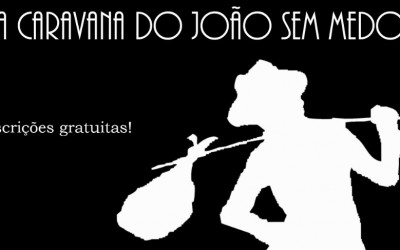 Arranca neste sábado a Caravana do João Sem Medo